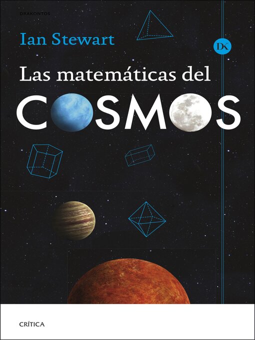 Title details for Las matemáticas del cosmos by Ian Stewart - Available
